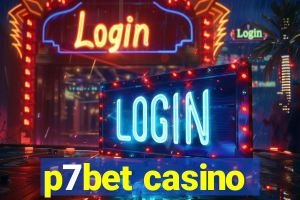 p7bet casino