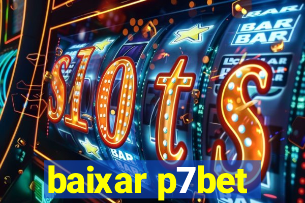 baixar p7bet