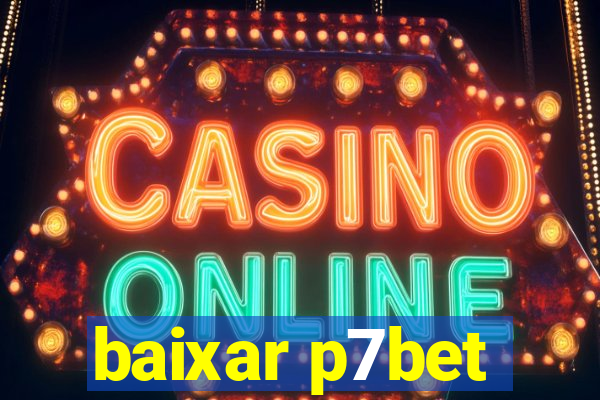 baixar p7bet