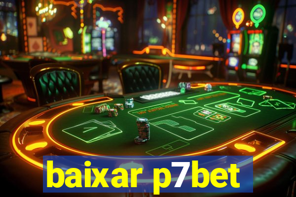 baixar p7bet