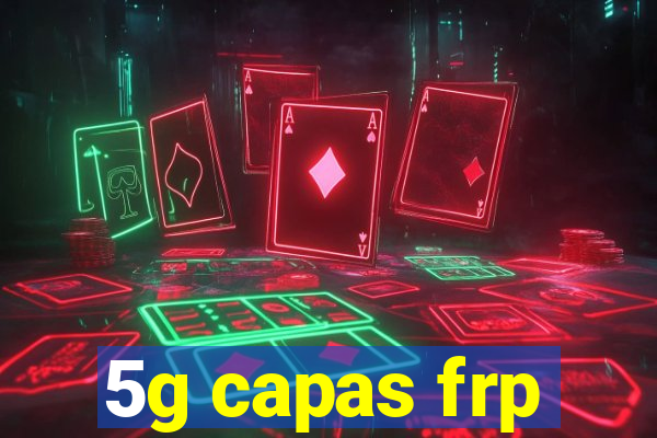 5g capas frp