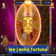 lee junho fortuna