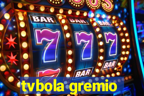 tvbola gremio