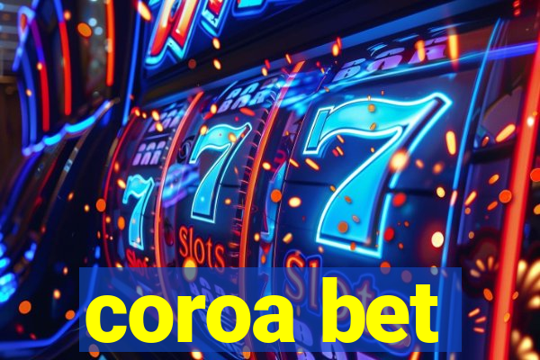 coroa bet