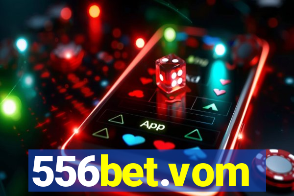 556bet.vom