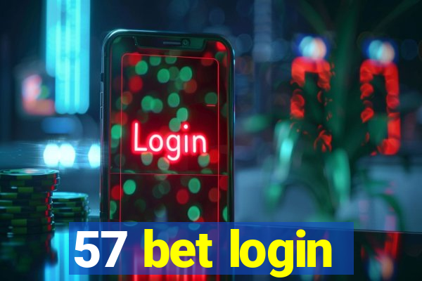 57 bet login