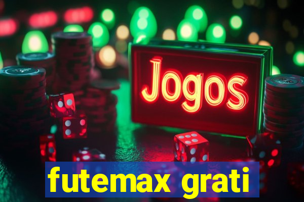 futemax grati