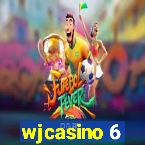 wjcasino 6