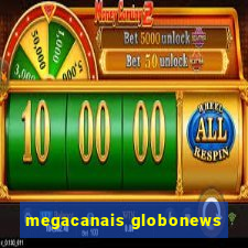 megacanais globonews