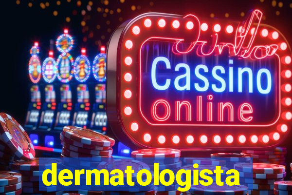 dermatologista quanto ganha