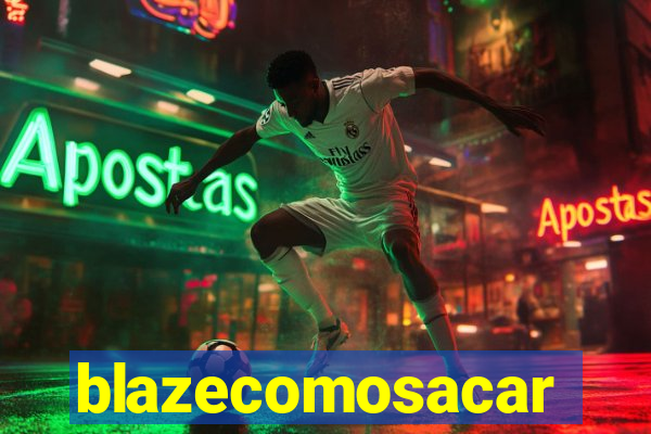 blazecomosacar