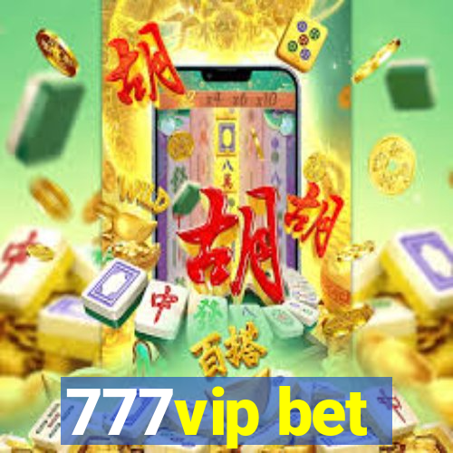 777vip bet