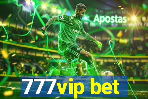 777vip bet