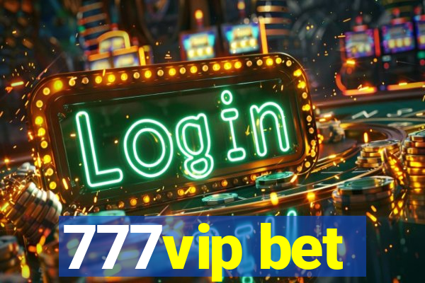 777vip bet