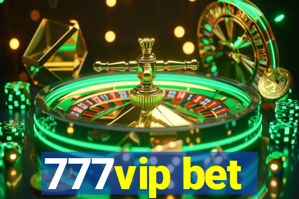 777vip bet