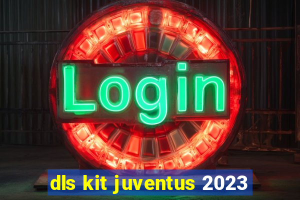 dls kit juventus 2023