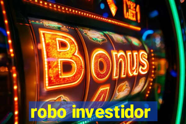 robo investidor