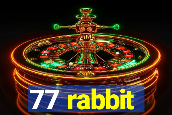 77 rabbit