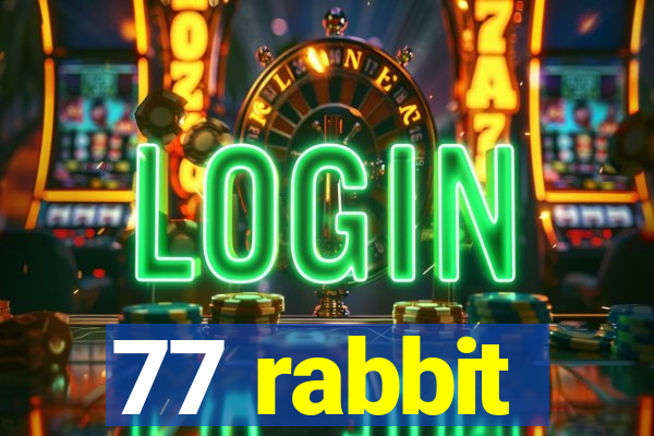 77 rabbit