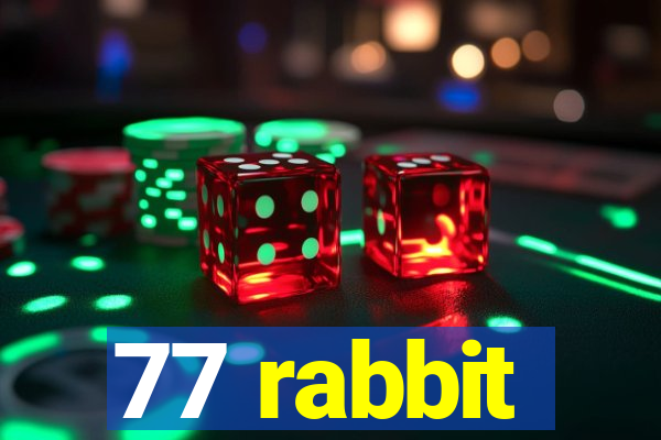 77 rabbit