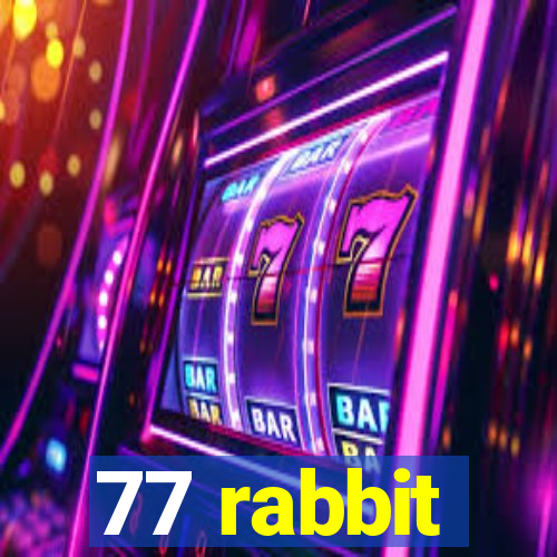 77 rabbit