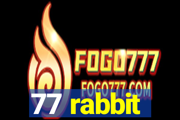 77 rabbit