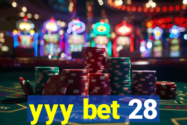 yyy bet 28