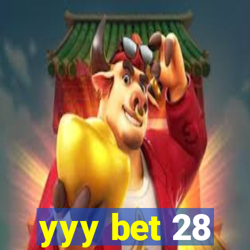 yyy bet 28