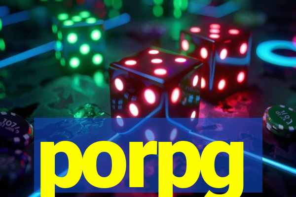 porpg