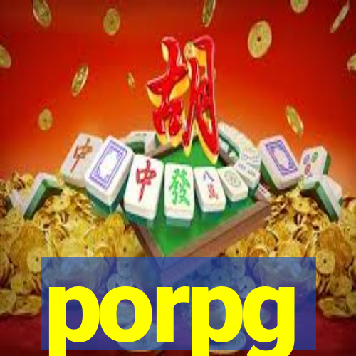 porpg