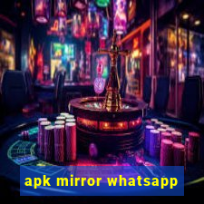 apk mirror whatsapp