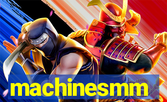 machinesmm