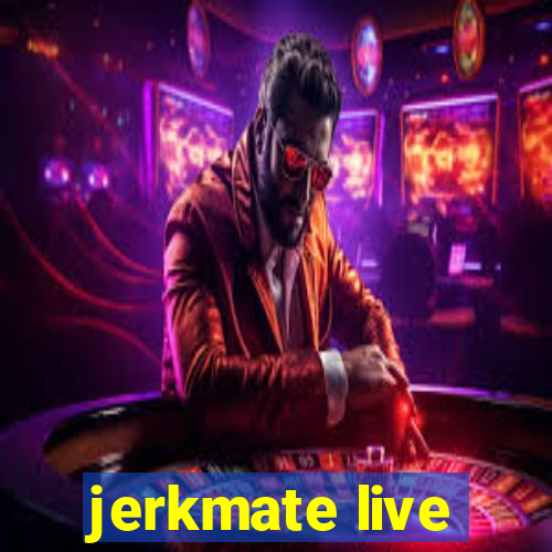 jerkmate live