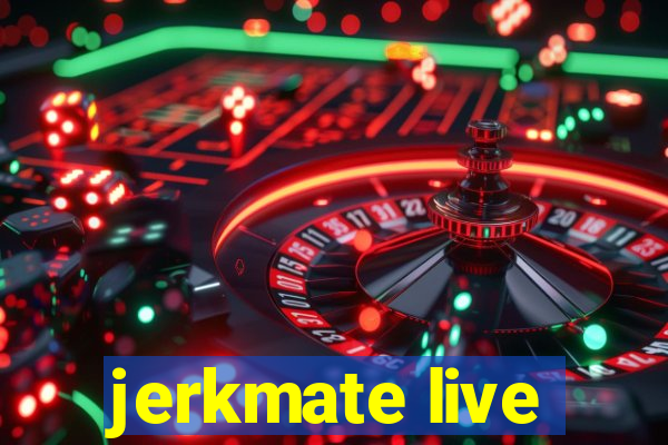 jerkmate live