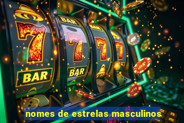 nomes de estrelas masculinos