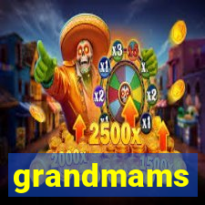 grandmams