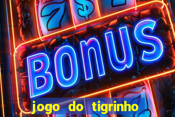 jogo do tigrinho com deposito de 1 real