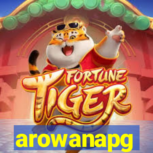 arowanapg