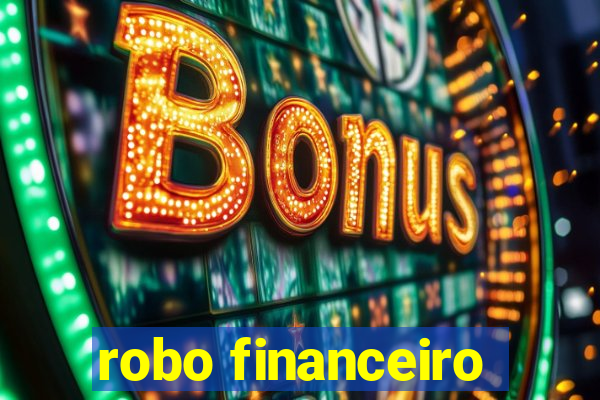 robo financeiro