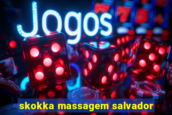 skokka massagem salvador