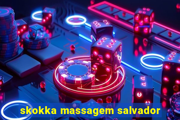 skokka massagem salvador