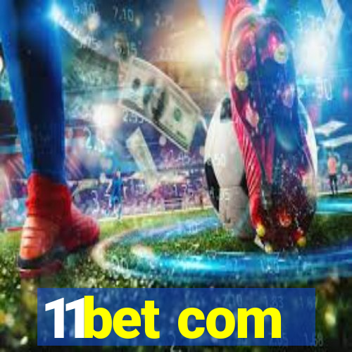 11bet com