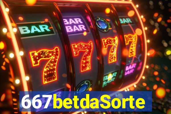 667betdaSorte