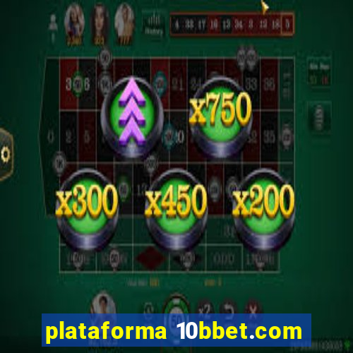 plataforma 10bbet.com