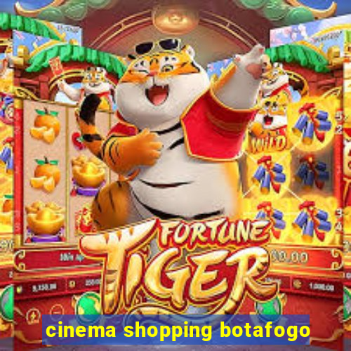 cinema shopping botafogo