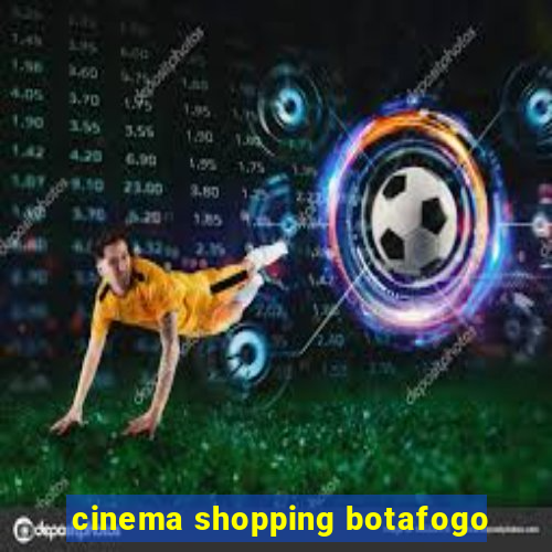 cinema shopping botafogo