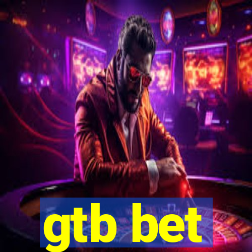 gtb bet