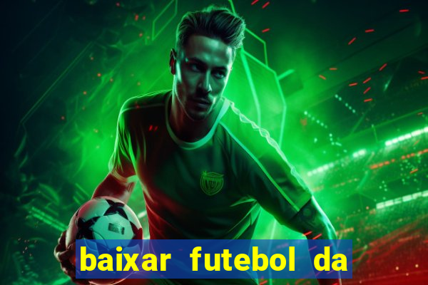 baixar futebol da hora 3.7