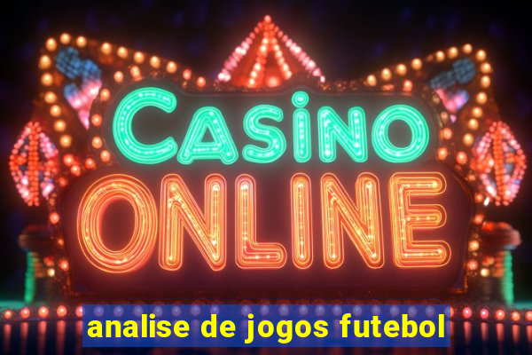 analise de jogos futebol