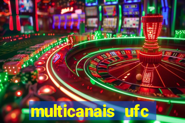 multicanais ufc fight pass